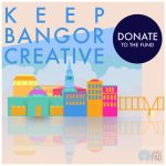 Donation: Keep Bangor Creative